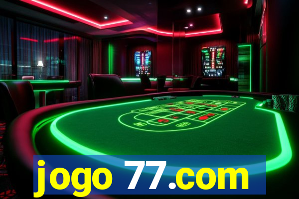 jogo 77.com